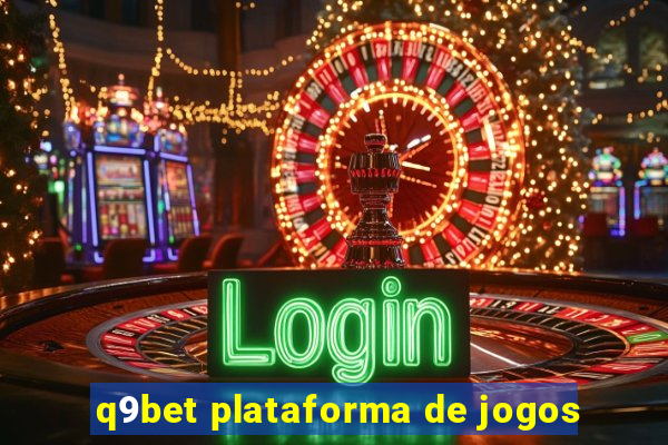 q9bet plataforma de jogos